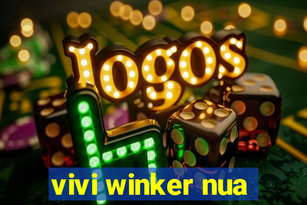 vivi winker nua